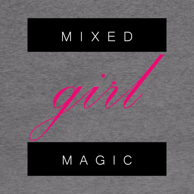 Mixed Girl Magic by MayDay